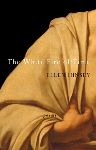 ellen-hinsey-white-fire-of-time